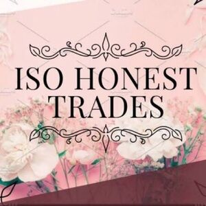 ✨ISO HONEST TRADERS✨